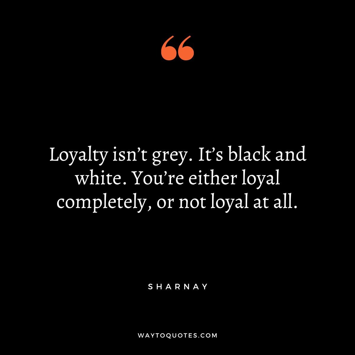 Loyalty Quotes