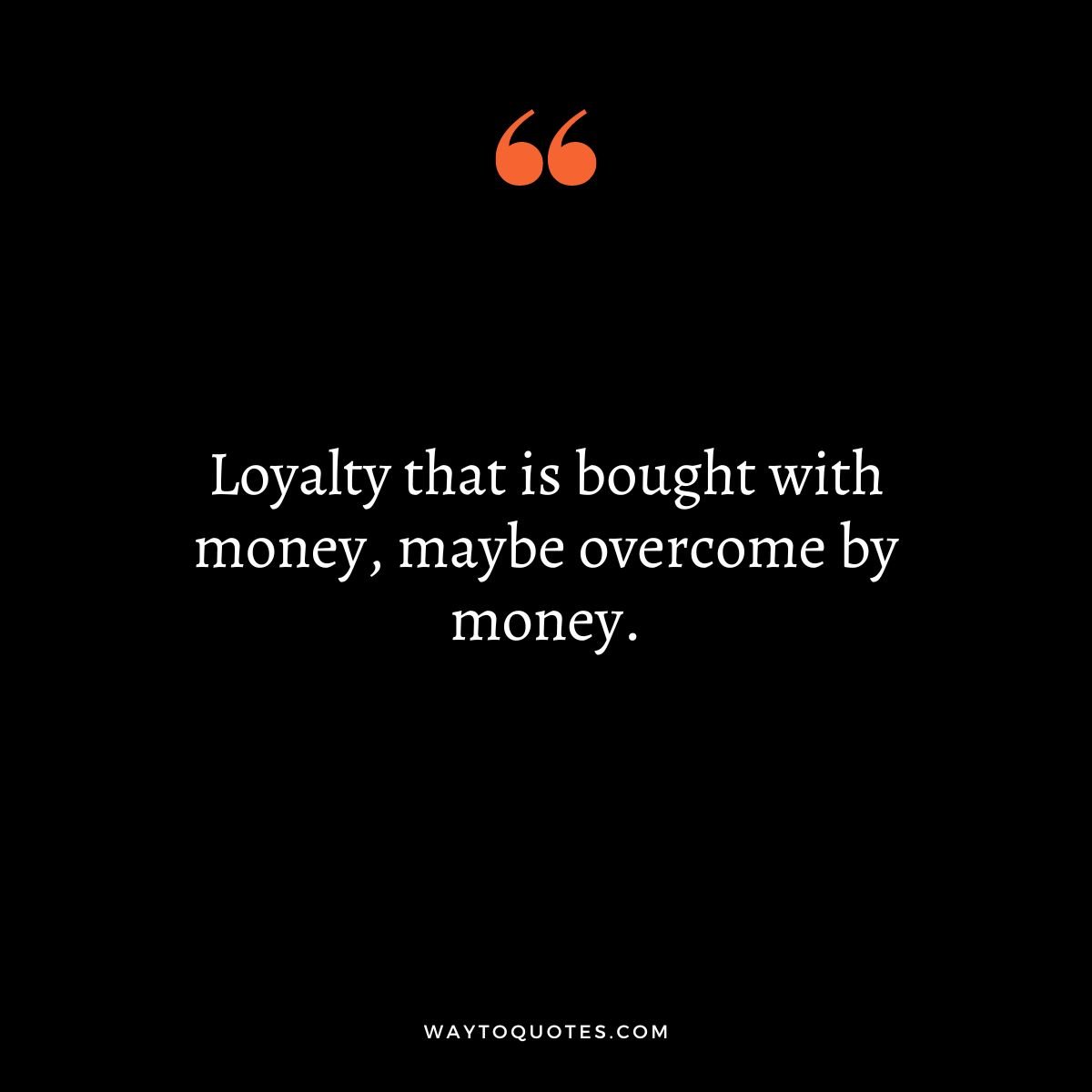 Loyalty Quotes