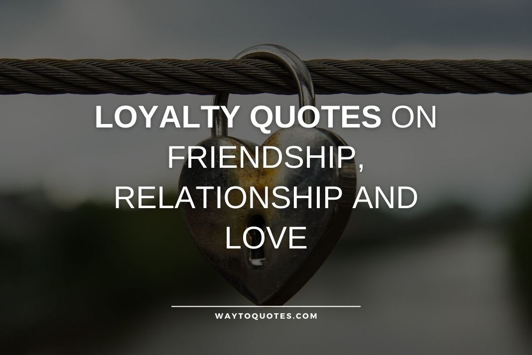 Loyalty Quotes