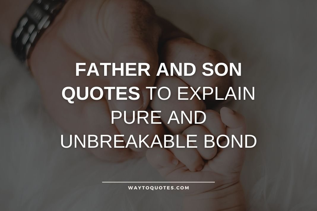 Father and Son Quotes