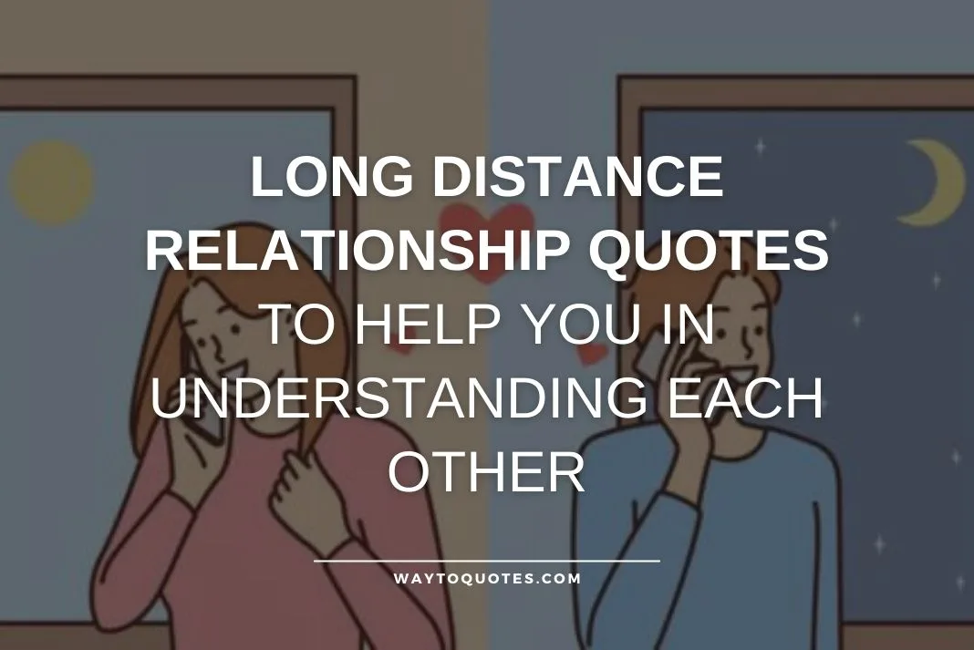 Long Distance Relationship Quotes