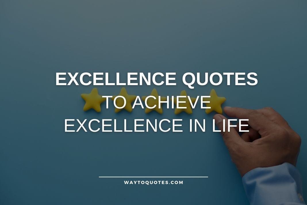 Excellence Quotes