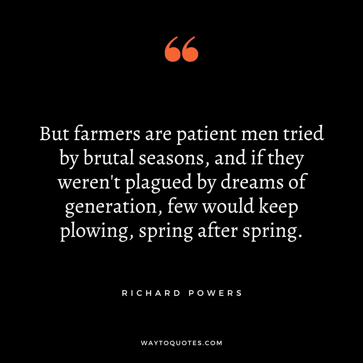 40 Farmer Quotes to Understand the Life of Farmer