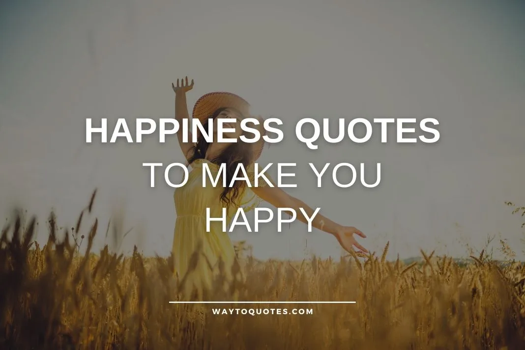 Happiness Quotes