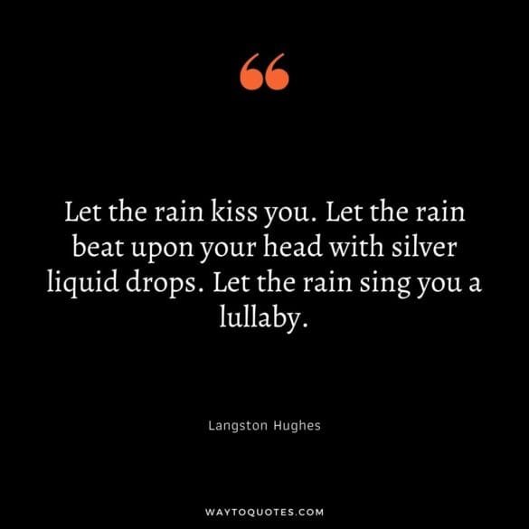 60 Rain Quotes To Make You Fall In Love With Rain Drops