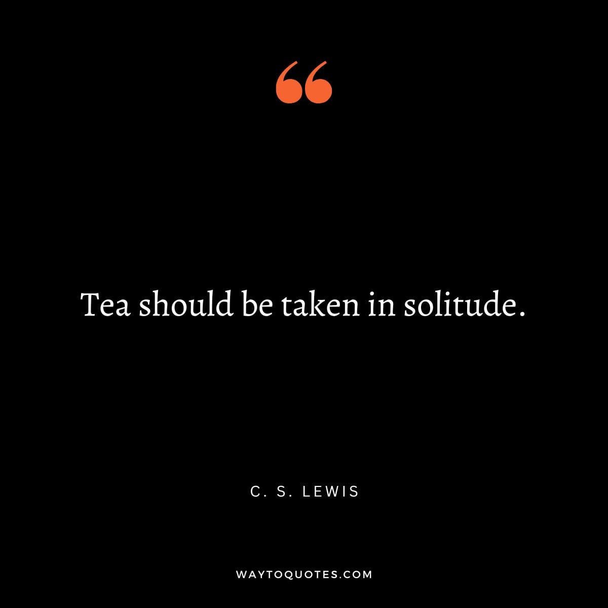 60 Tea Quotes That Will Make You Grab A Cup Of Tea