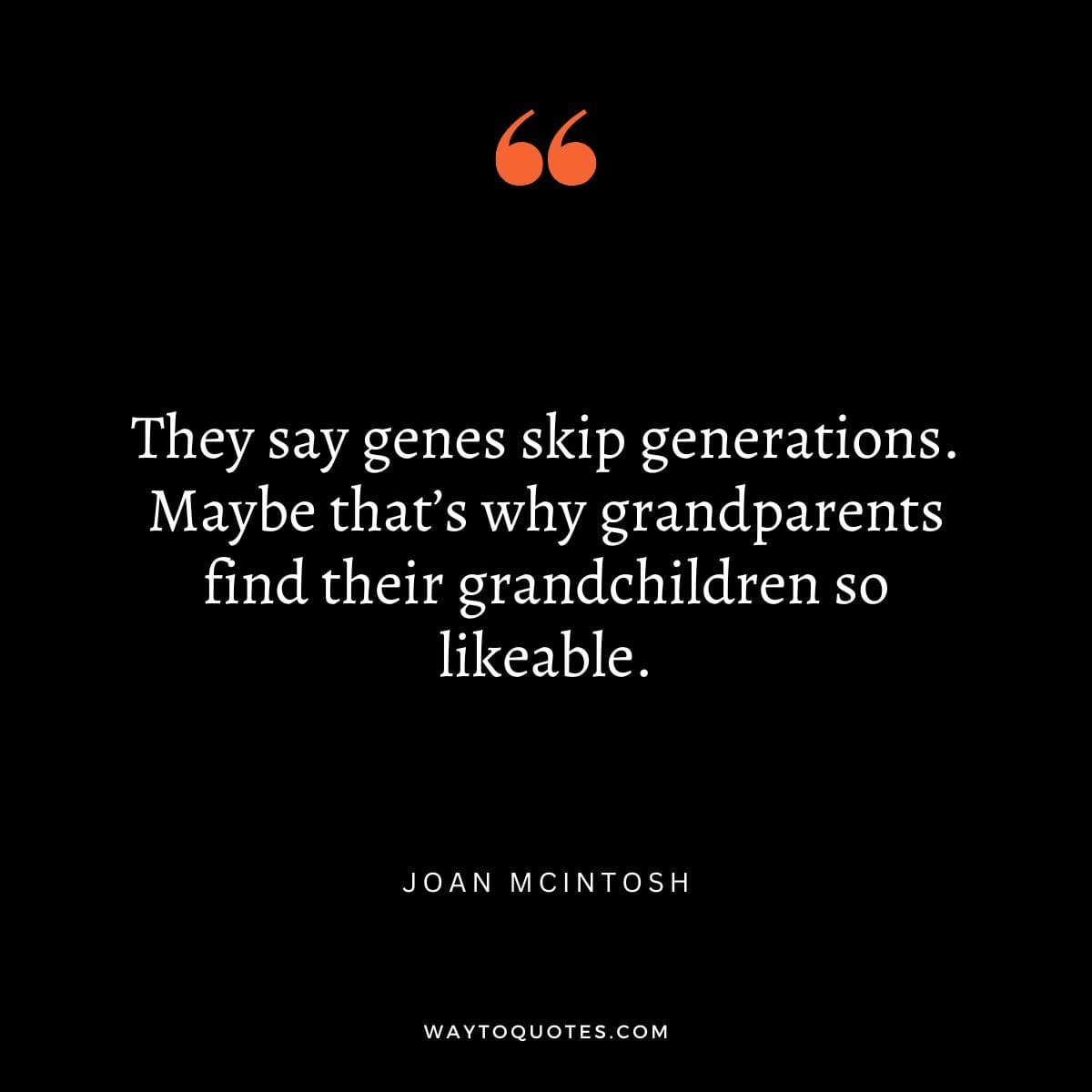 Meaningful Grandparents Quotes