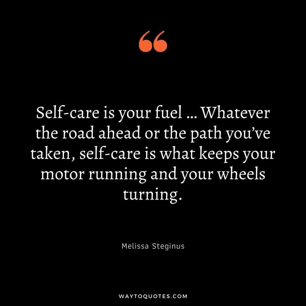 Self-Care Quotes by Melissa Steginus