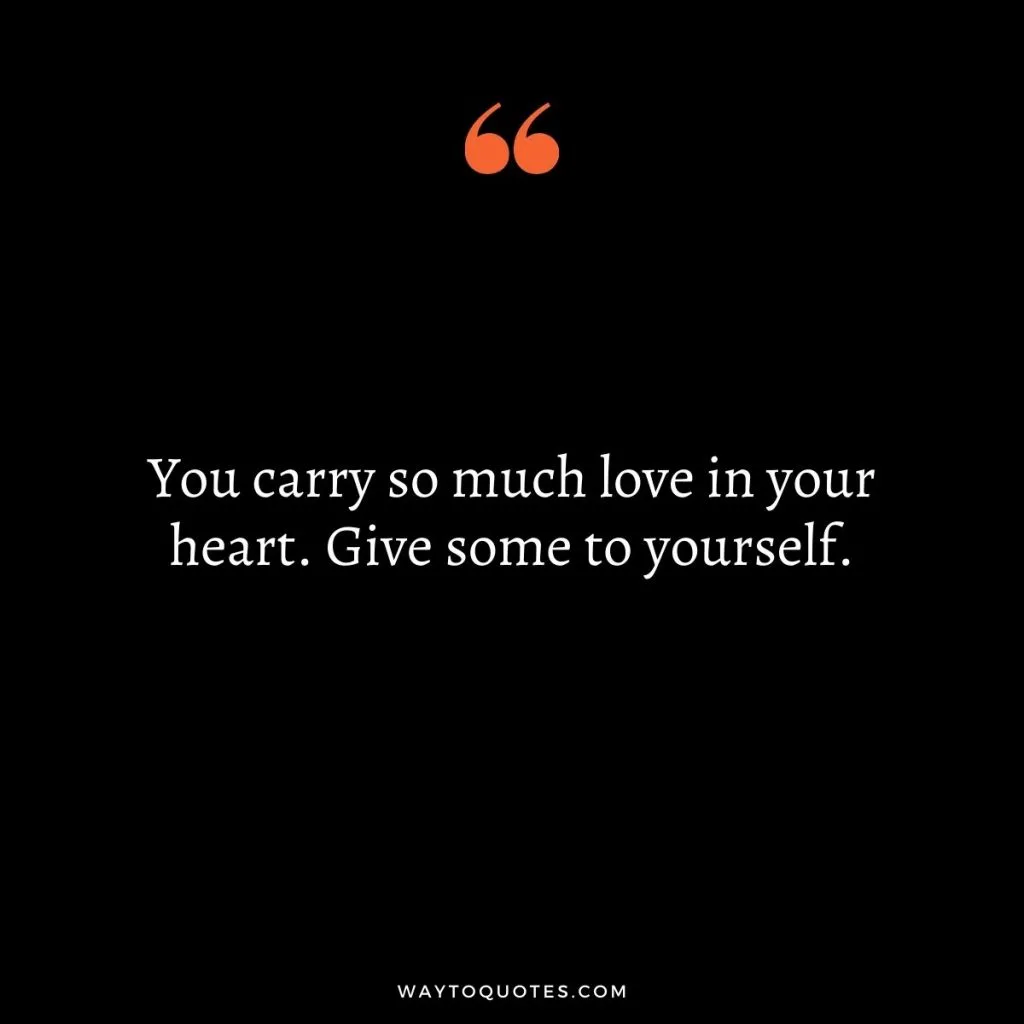 Short Self Love Quotes