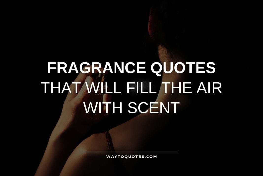 Fragrance Quotes