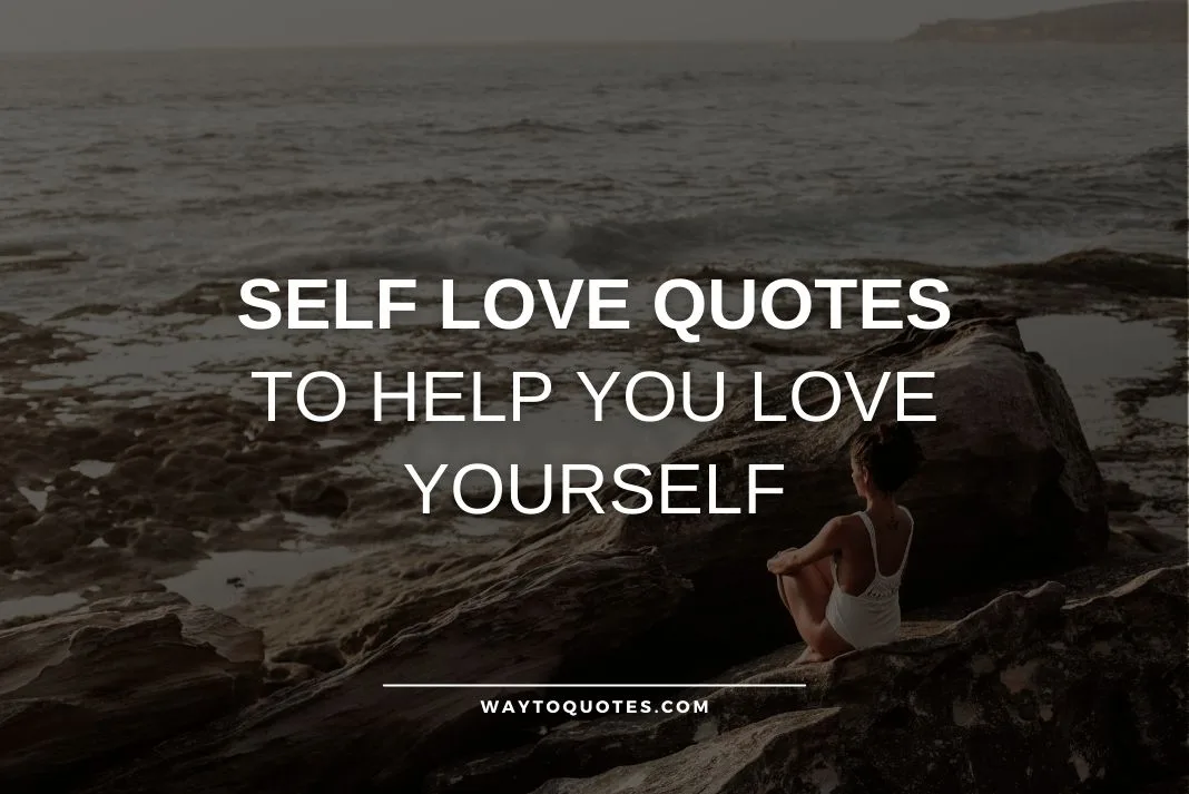 Self Love Quotes