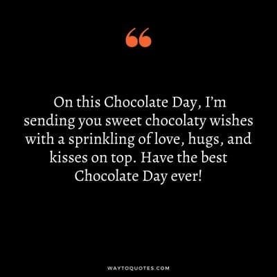 67 Chocolate Day Quotes, Wishes and Messages - WayToQuotes