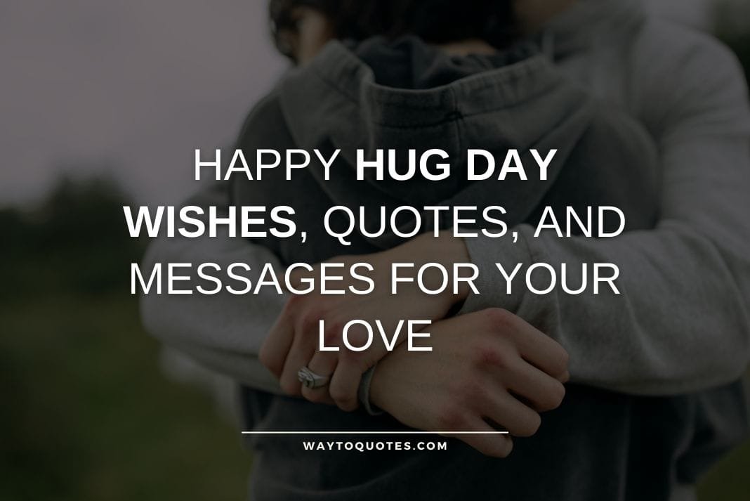 Happy Hug Day Wishes