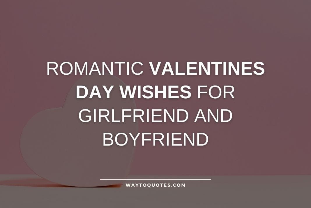 Valentines Day Wishes for Girlfriend and Boyfriend