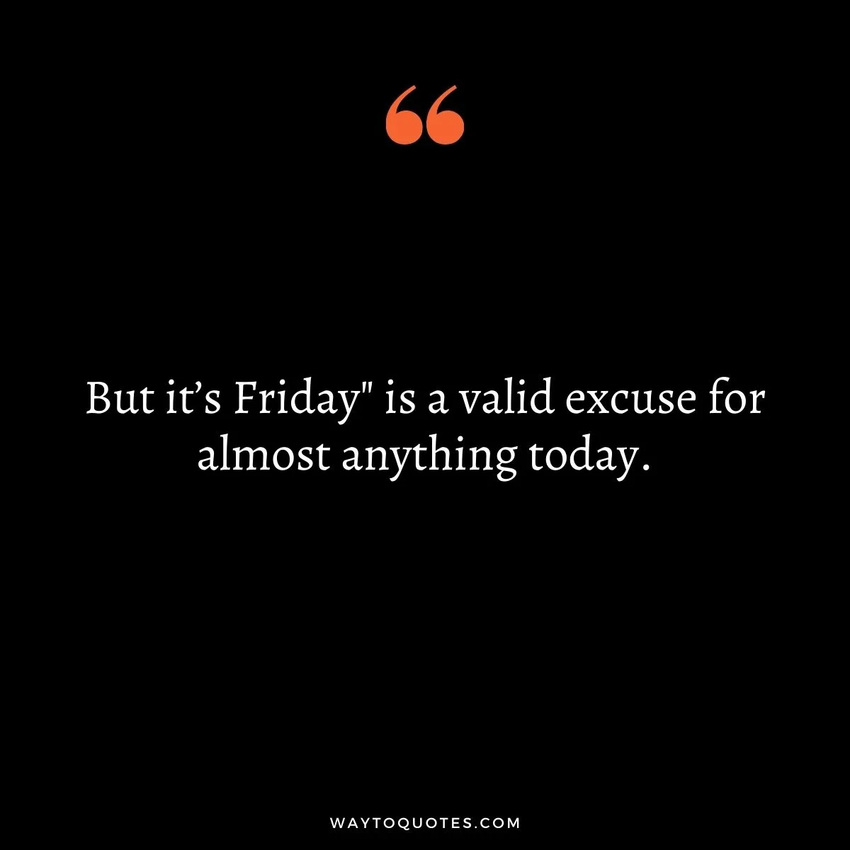 Funny Friday Quotes