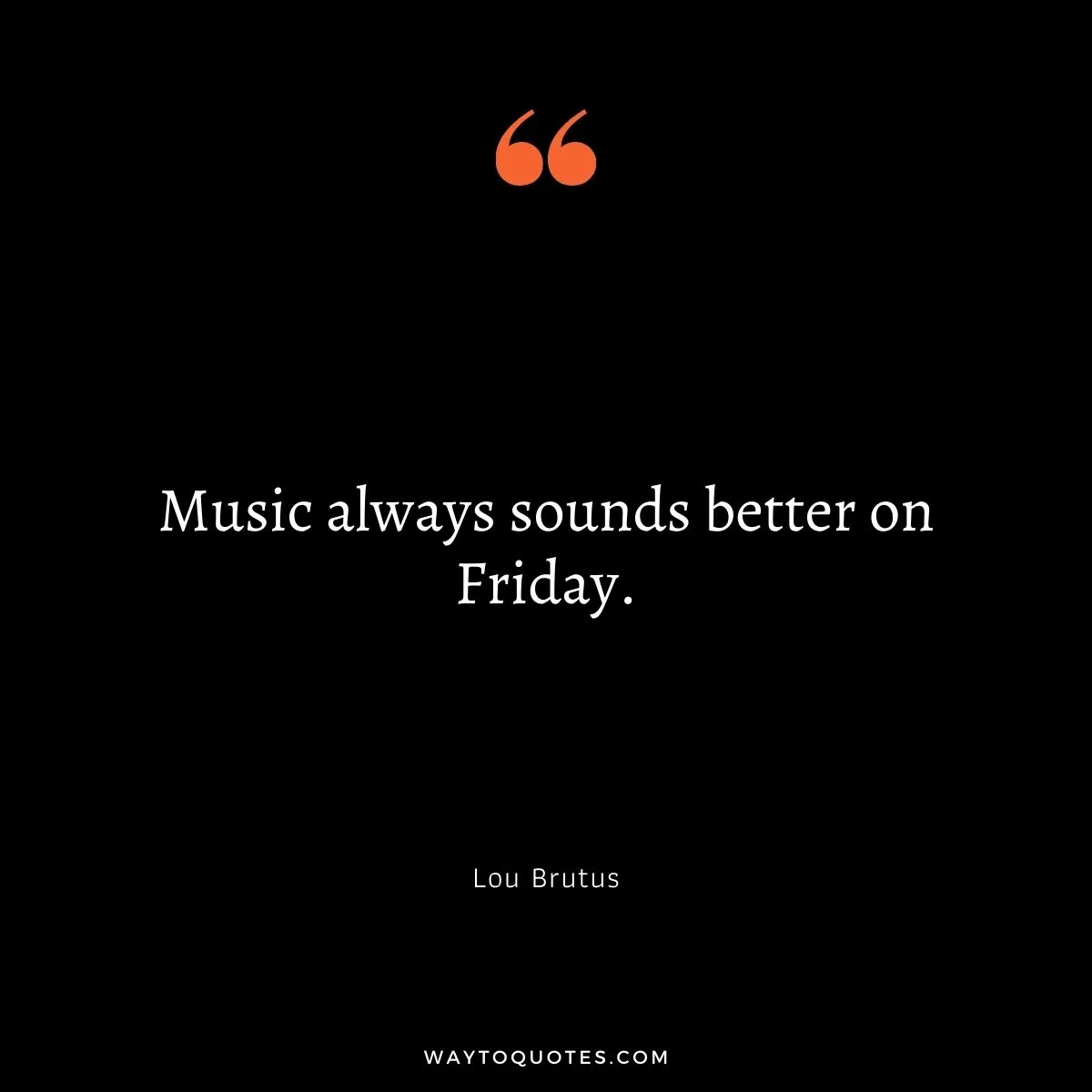Friday Quotes