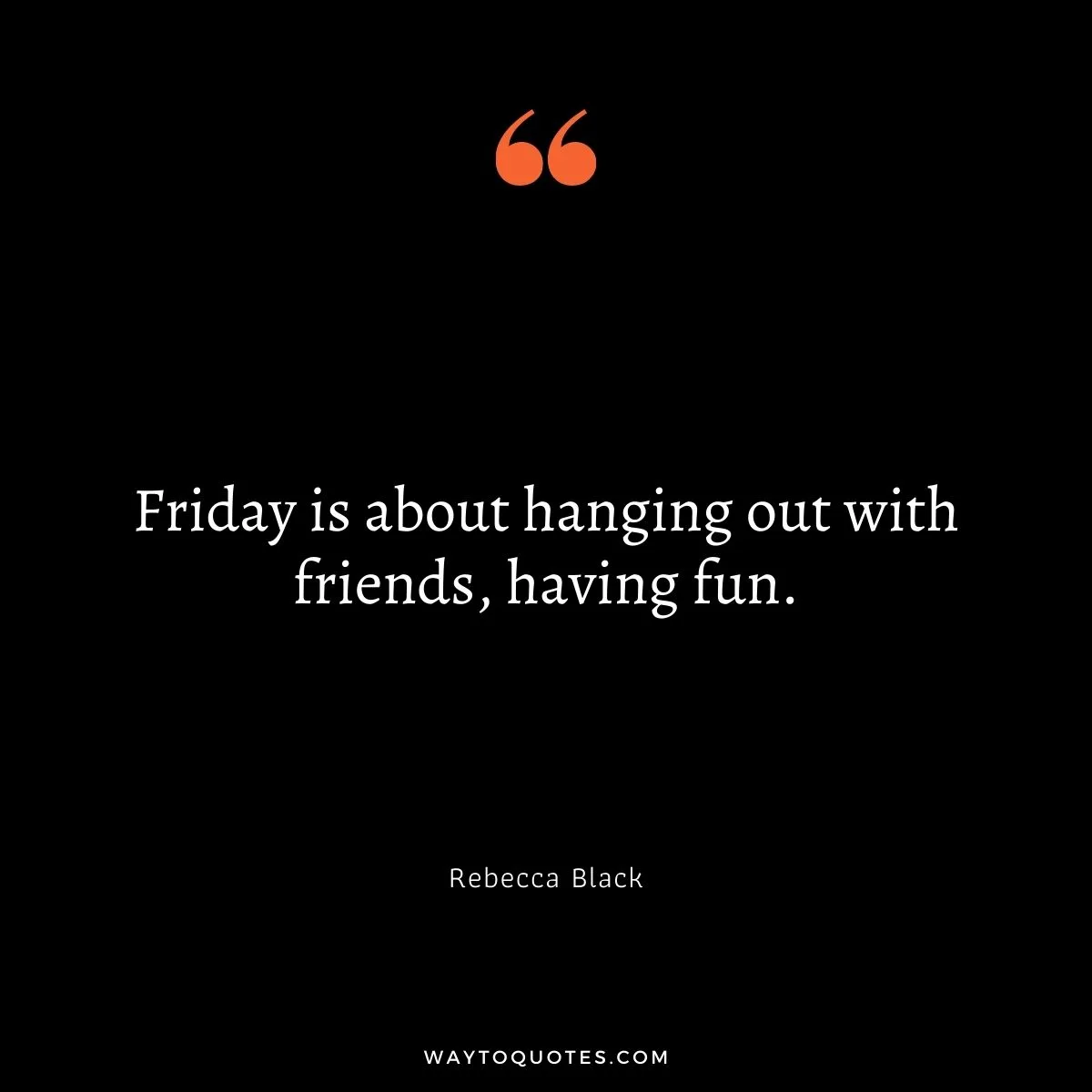 Happy Friday Quotes