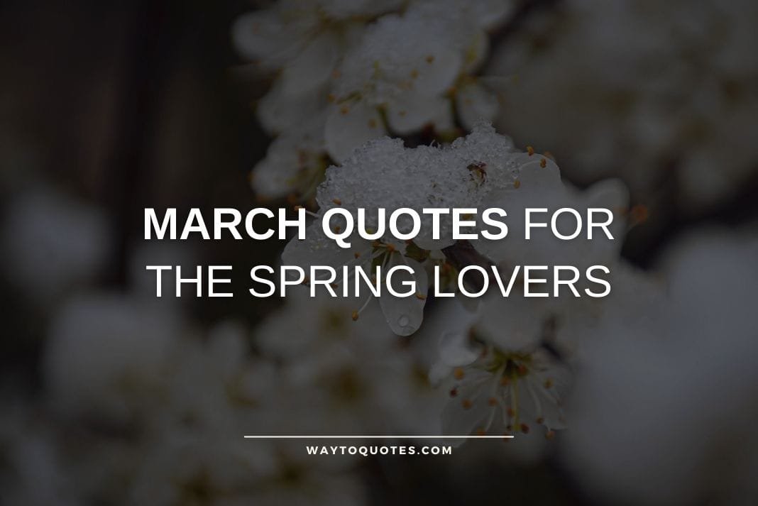 March Quotes