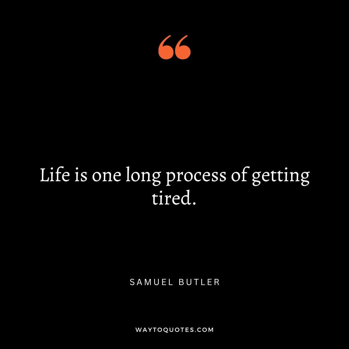 Tired Quotes