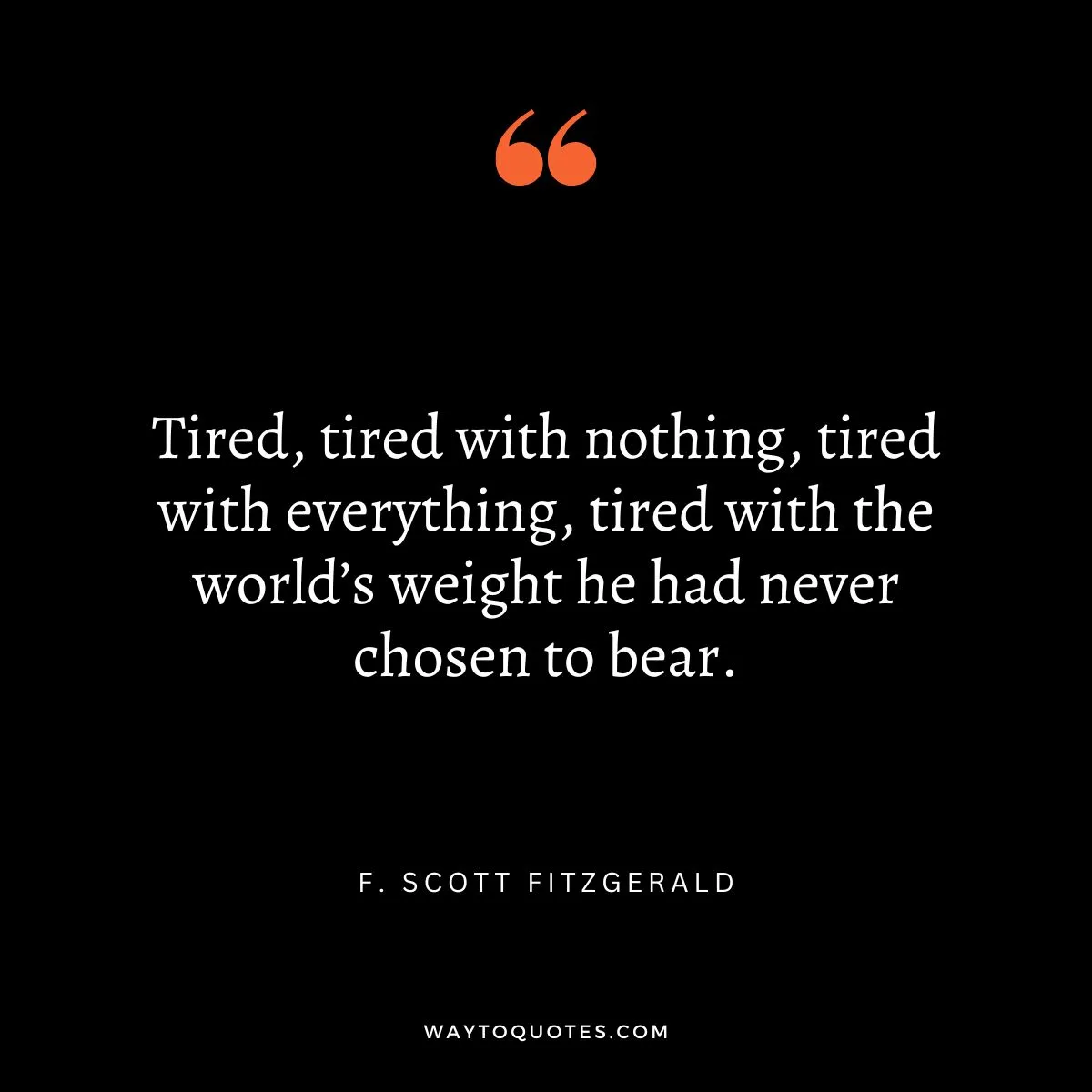 Tired Quotes