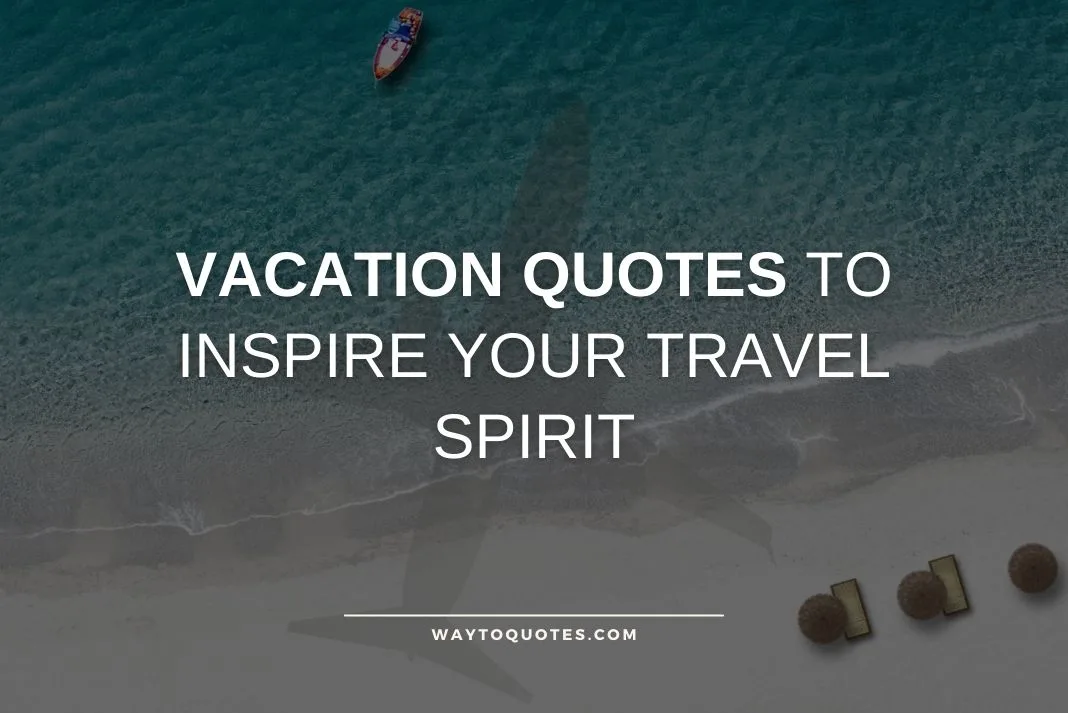 Vacation Quotes