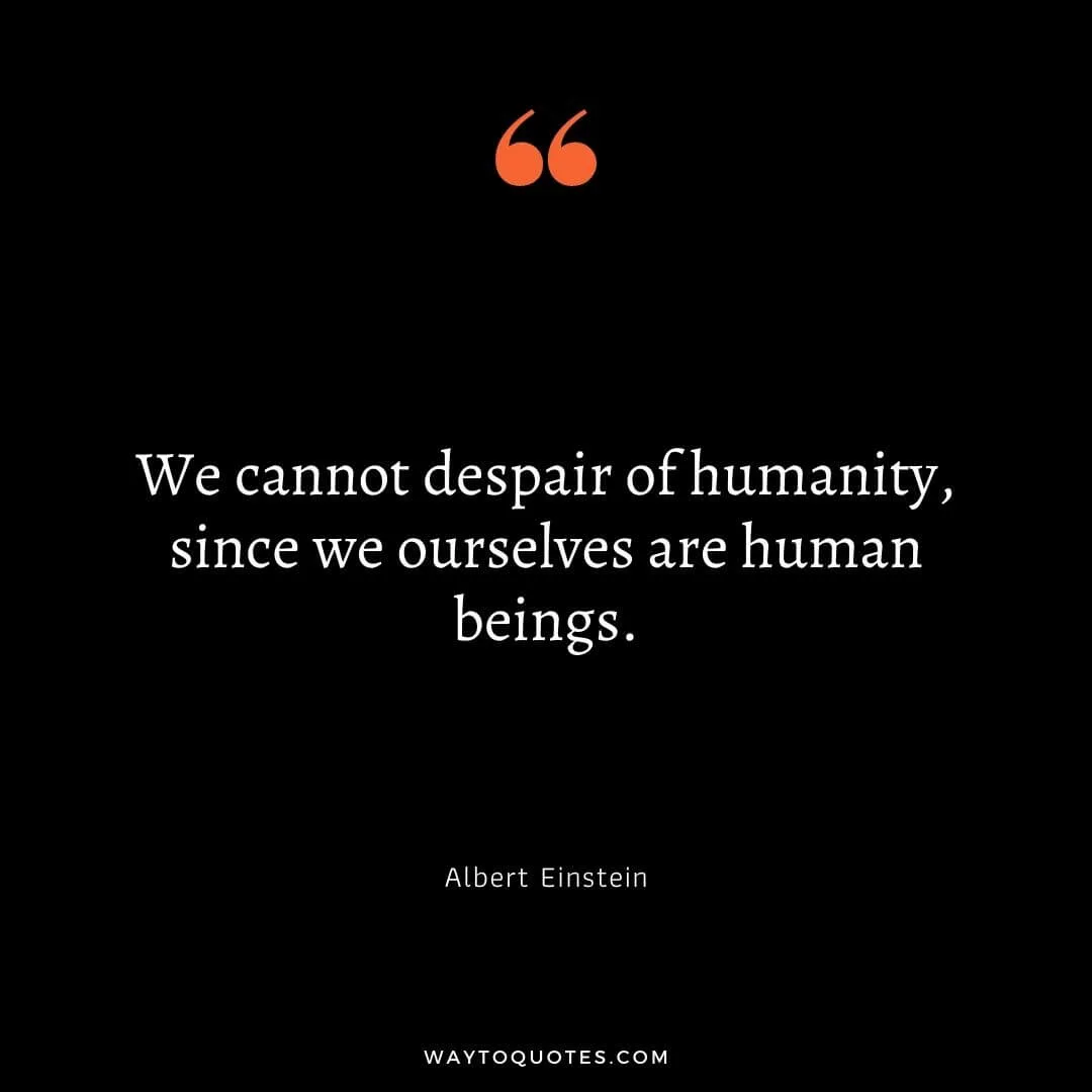 Humanity Quotes 