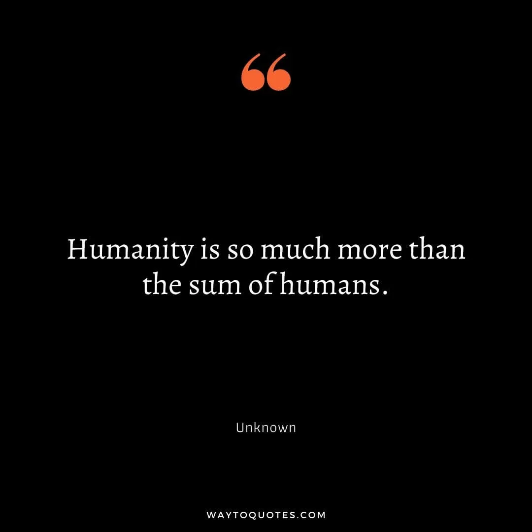 Humanity Quotes