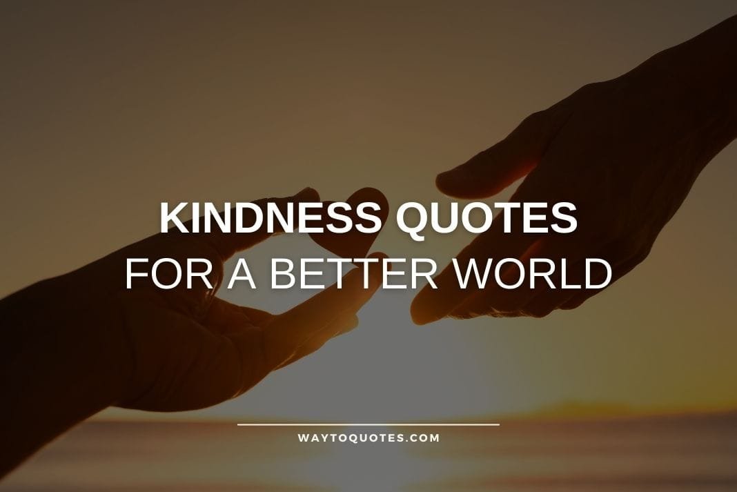 Kindness Quotes