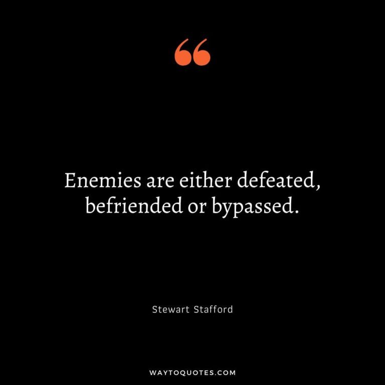 70 Enemy Quotes To Forget Your Enmity Waytoquotes 