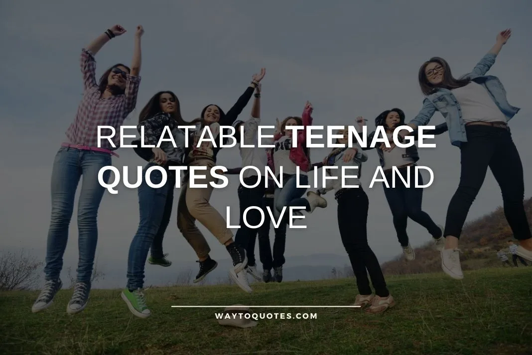 Teenage Quotes