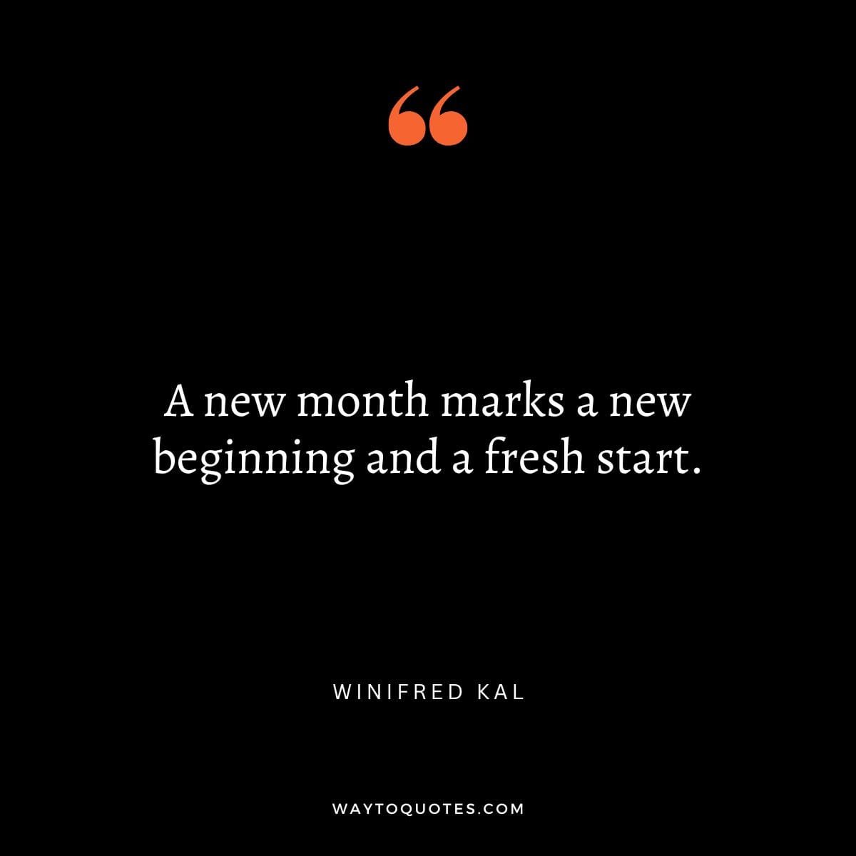 Short Inspirational New Month Quotes