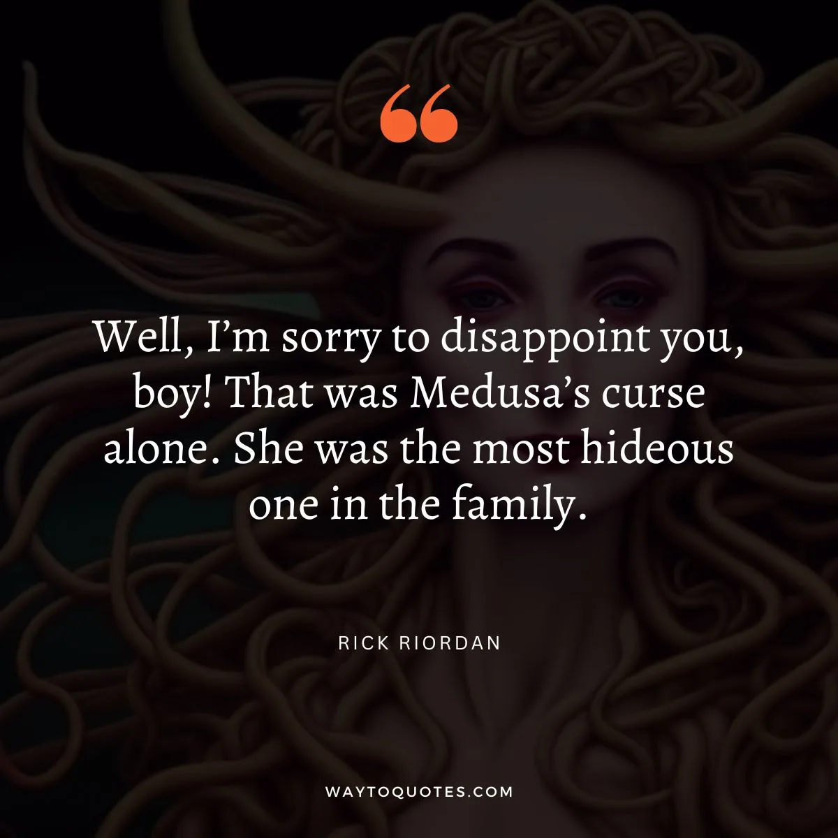 Medusa Quotes