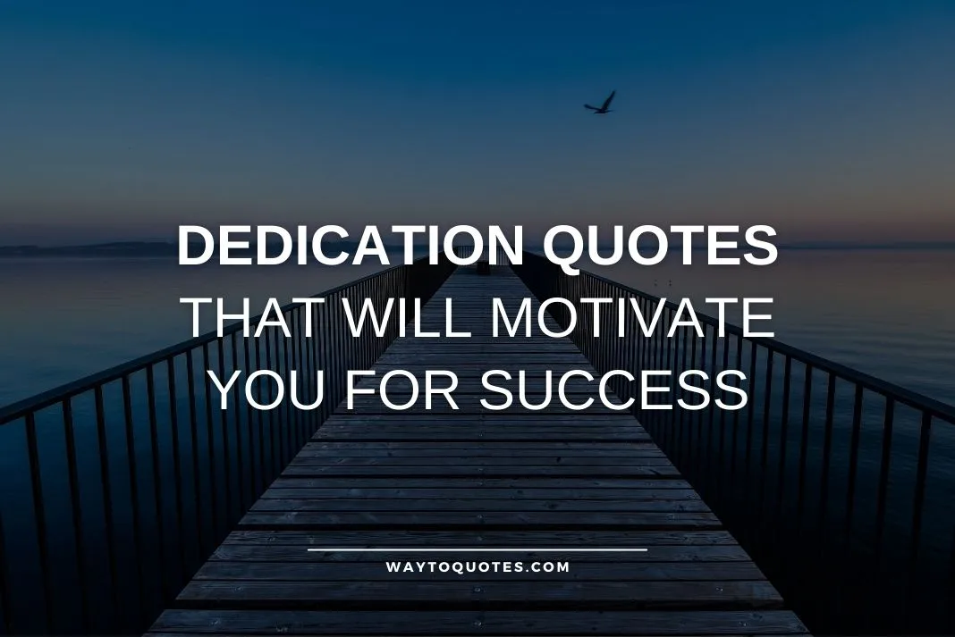 Dedication Quotes