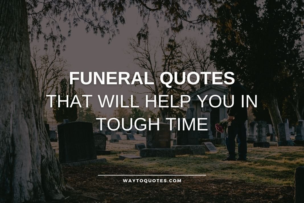 Funeral Quotes