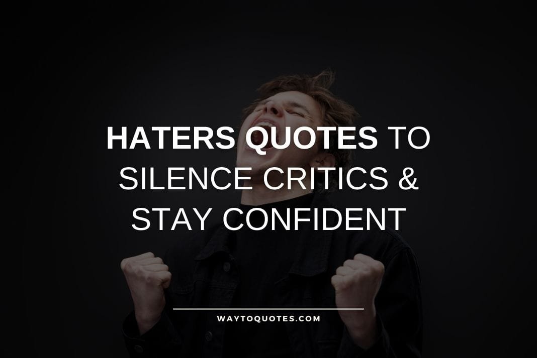 Haters Quotes