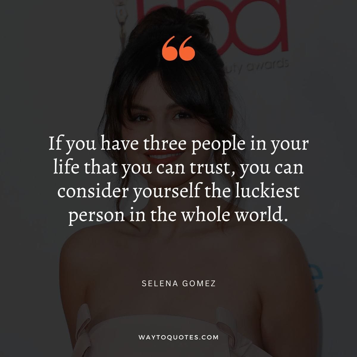 Selena Gomez Quotes