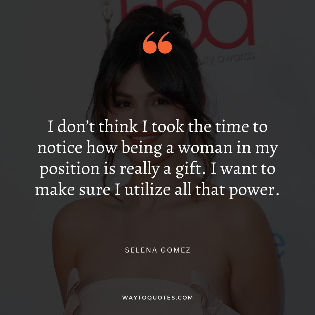 Selena Gomez Quotes About Life and Love