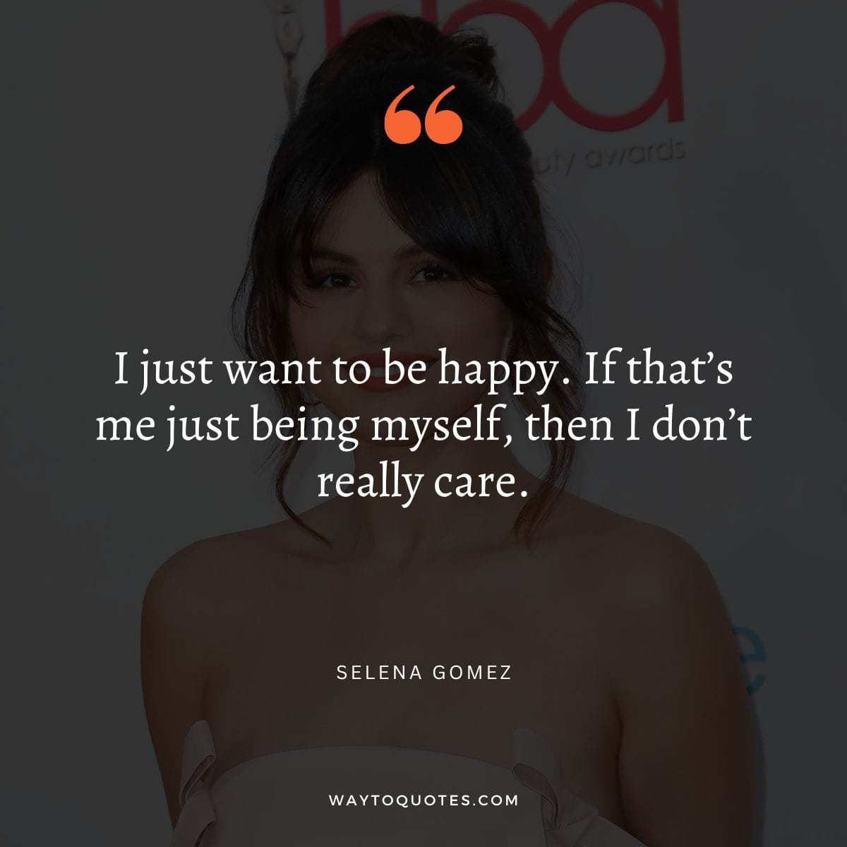 Selena Gomez Quotes